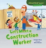 Tapa de Lets Meet a Construction Worker
Cloverleaf Books Community Helpers