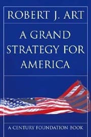 Tapa de A Grand Strategy for America
            
                Cornell Studies in Security Affairs Paperback