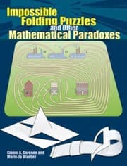 Tapa de Impossible Folding Puzzles and Other Mathematical Paradoxes