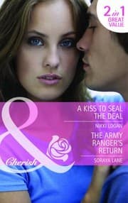 Tapa de A Kiss to Seal the Deal Nikki Logan the Army Rangers Return