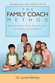 Tapa de The Family Coach Method Raising Good Kind Ethical Kids In A Complicated World