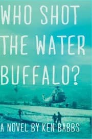 Tapa de Who Shot The Water Buffalo A Novel