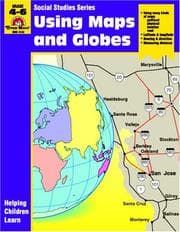 Tapa de Using Maps and Globes, Grades 4-6