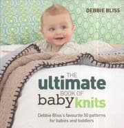 Tapa de The Ultimate Book Of Baby Knits Debbie Blisss Favourite 50 Patterns For Babies And Toddlers