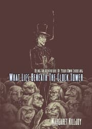 Tapa de What Lies Beneath the Clock Tower