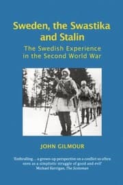 Tapa de Sweden The Swastika And Stalin The Swedish Experience In The Second World War