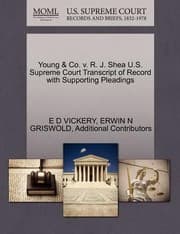 Tapa de Young Co V R J Shea US Supreme Court Transcript of Record with Supporting Pleadings
