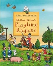 Tapa de Mother Gooses Playtime Rhymes Illustrated by Axel Scheffler