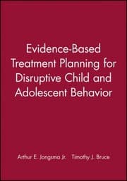Tapa de EvidenceBased Treatment Planning for Disruptive Child and Adolescent Behavior DVD and Workbook Set
            
                EvidenceBased Psychotherapy Treatment Planning Video