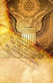 Tapa de Common Sense by Thomas Paine and the Declaration of Independence by Thomas Jefferson