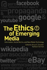 Tapa de The Ethics Of Emerging Media Information Social Norms And New Media Technology