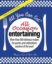 Tapa de All You Can Eat All Occasion Entertaining More Than 600 Delicious Recipes For Parties And Celebrations Anytime Of The Year