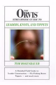 Tapa de The Orvis Streamside Guide To Leaders, Knots, and Tippets (Orvis)