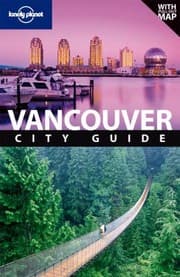 Tapa de Lonely Planet Vancouver City Guide With Map
            
                Lonely Planet Vancouver