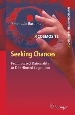 Tapa de Seeking Chances
            
                Cognitive Systems Monographs