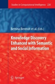 Tapa de Knowledge Discovery Enhanced with Semantic and Social Information
            
                Studies in Computational Intelligence