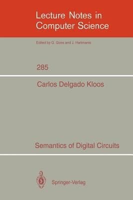 Tapa de Semantics of Digital Circuits
            
                Lecture Notes in Computer Science