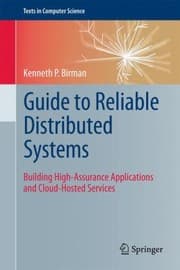 Tapa de Guide To Reliable Distributed Systems Building Highassurance Applications And Cloudhosted Services