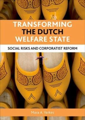 Tapa de Transforming the Dutch Welfare State