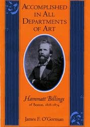 Tapa de Accomplished in all departments of art--Hammatt Billings of Boston, 1818-1874