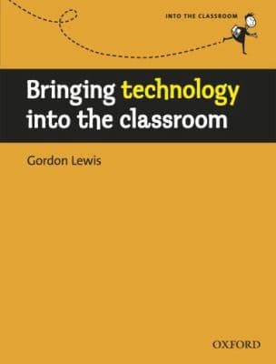 Tapa de Bringing Technology Into the Classroom