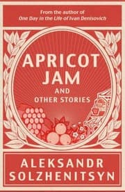 Tapa de Apricot Jam and Other Stories by Aleksandr Solzhenitsyn