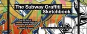 Tapa de The Subway Graffiti Sketchbook