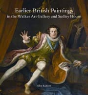 Tapa de Earlier British Paintings in the Walker Art Gallery and Sudley House
            
                Liverpool University Press  National Museums Liverpool