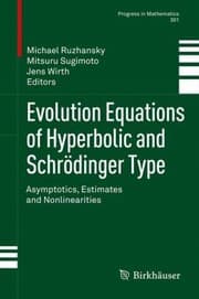 Tapa de Evolution Equations of Hyperbolic and Schr Dinger Type
            
                Progress in Mathematics