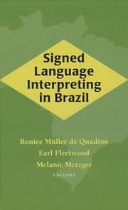 Tapa de Signed Language Interpreting in Brazil
            
                Studies in Interpretation