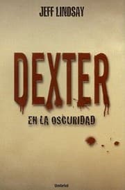 Tapa de Dexter en la Oscuridad  Dexter in the Dark