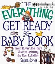 Tapa de The everything get ready for baby book