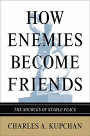 Tapa de How Enemies Become Friends
            
                Princeton Studies in International History and Politics