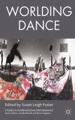Tapa de Worlding Dance
            
                Studies in International Performance