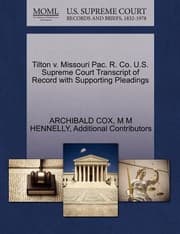 Tapa de Tilton V Missouri Pac R Co US Supreme Court Transcript of Record with Supporting Pleadings