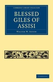 Tapa de Blessed Giles of Assisi
            
                Cambridge Library Collection  History