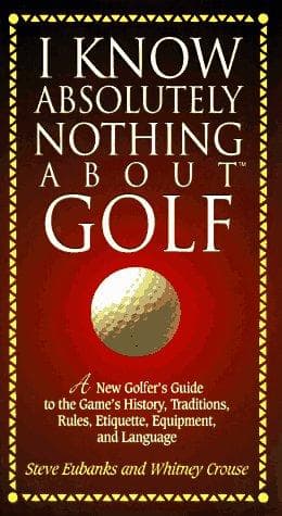 Tapa de I know absolutely nothing about golf