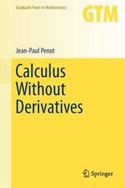 Tapa de Calculus Without Derivatives
            
                Graduate Texts in Mathematics