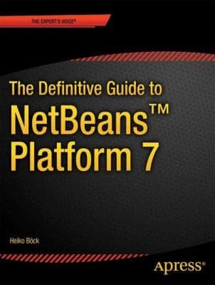Tapa de The Definitive Guide to Netbeans Platform 7