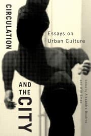 Tapa de Circulation and the City
            
                Culture of Cities