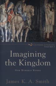 Tapa de Imagining the Kingdom
            
                Cultural Liturgies
