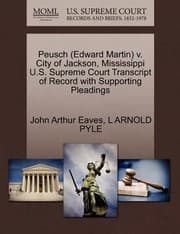 Tapa de Peusch Edward Martin V City of Jackson Mississippi US Supreme Court Transcript of Record with Supporting Pleadings