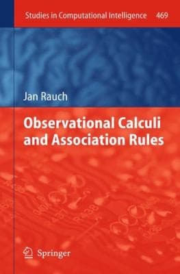 Tapa de Observational Calculi and Association Rules
Studies in Computational Intelligence