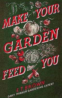 Tapa de Make Your Garden Feed You