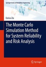 Tapa de The Monte Carlo Simulation Method for System Reliability and Risk Analysis
Springer Series in Reliability Engineering