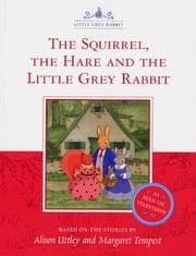 Tapa de The Squirrel, the Hare and the Little Grey Rabbit (TV Tie In)