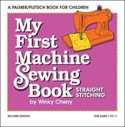 Tapa de My First Machine Sewing Book Straight Stitching