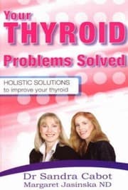 Tapa de Your Thyroid Problems Solved Holistic Solutions To Improve Your Thryoid