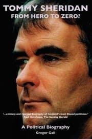 Tapa de Tommy Sheridan From Hero To Zero A Political Biography