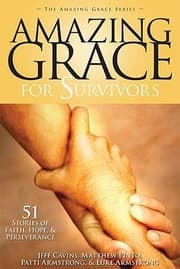 Tapa de Amazing Grace For Survivors 50 Stories Of Faith Hope Perseverance